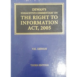 Dewan's Exhaustive Commnetary on The Right to Information Act, 2005 [HB] by Thomson Reuters